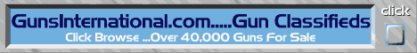 GunsInternational.com.....40,000 Guns For Sale